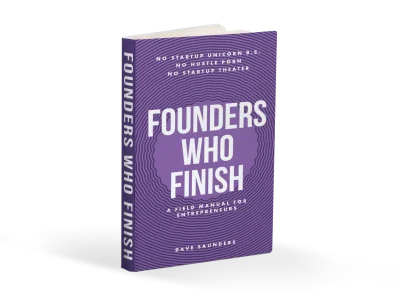 Cover of Founders Who Finish, the book by Dave Saunders